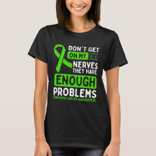 T-shirt Lymphome Cancer Awareness Dont Nerves Green Ribbon