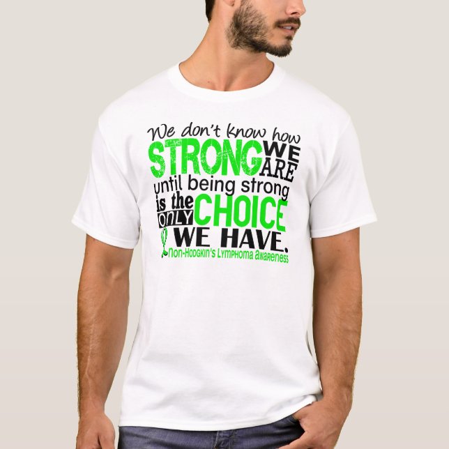 T-shirt Lymphome de Non-Hodgkins comme nous forts sommes (Devant)
