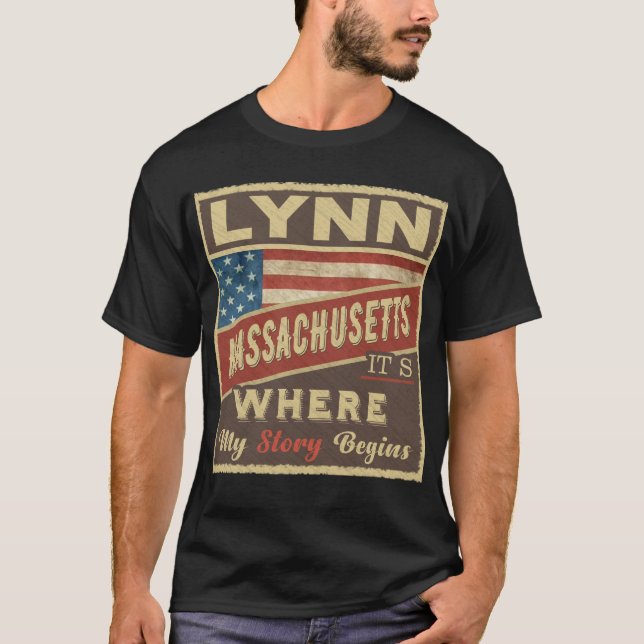 T-shirt LYNN, MA C'est là que commence mon histoire (Devant)