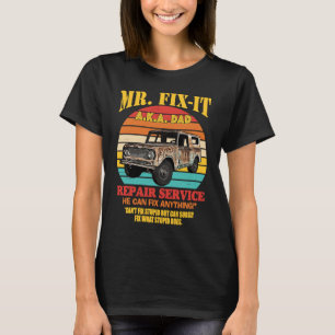 T-shirt M. Fix it A K Un Service De Réparation Papa Il Peu