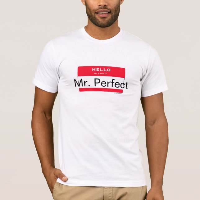 T-shirt M. Perfect. Bonjour mon nom est. Chemises d'humeur (Devant)