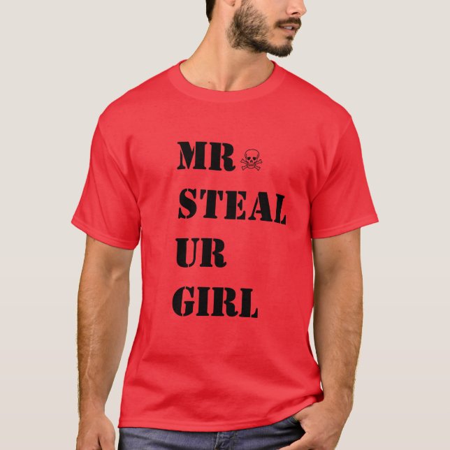T-SHIRT M. STEAL UR GIRL (Devant)
