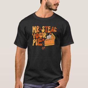 T-shirt M. Steal Your Pie Fall Thanksgiving Day Premium