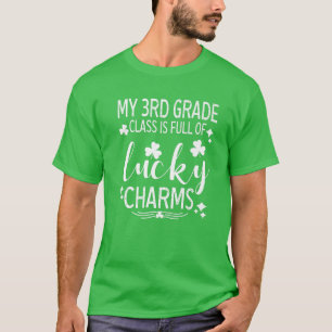 T-shirt Ma 3E Classe Est Pleine De Charms Chanceux St Part