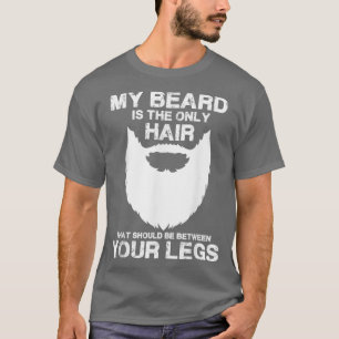 T-shirt Ma Barbe, Le Seul Cheveux Qui Devrait Être Entre V