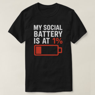 T-shirt Ma batterie sociale est à 1% - Humour d'introverti