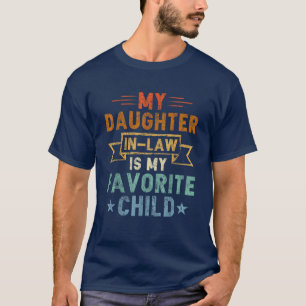 T-shirt Ma belle-fille est mon enfant favori