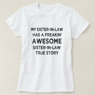 T-shirt Ma belle-soeur a une soeur impressionnante de