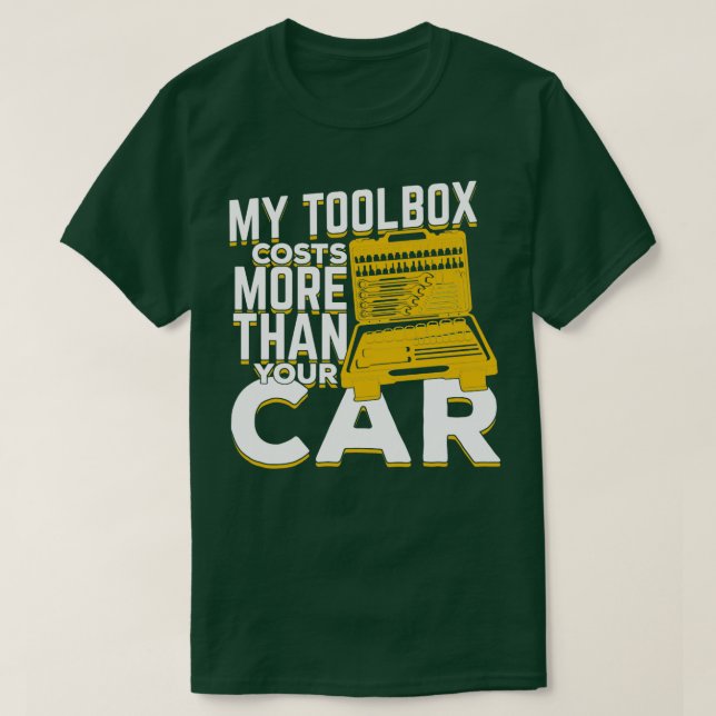 T-shirt Ma Boîte À Outils Coûte Plus Que Votre Cadeau Méca (Design devant)
