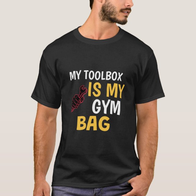 T-shirt Ma Boîte À Outils Est Mon Sac Gym do-it-yourself H (Devant)