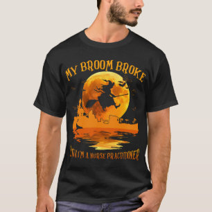 T-shirt Ma chambre a cassé Donc maintenant je suis une inf