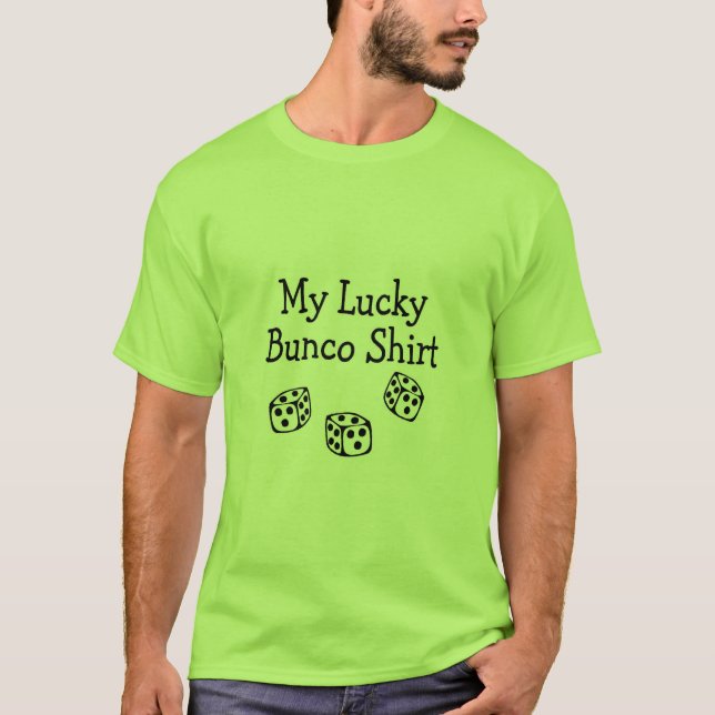 T-shirt Ma chemise chanceuse de Bunco (Devant)