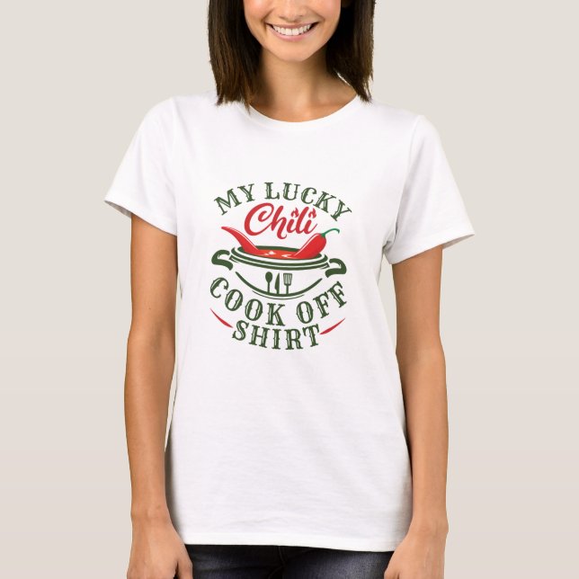 T-shirt Ma chemise de cuisson au chili Lucky (Devant)