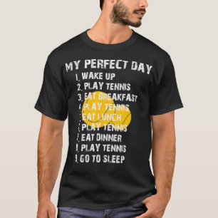 T-shirt Ma citation parfaite de joueur de tennis de jour
