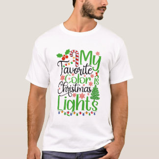 T-shirt Ma Couleur Préférée Est Les Lumières De Noël