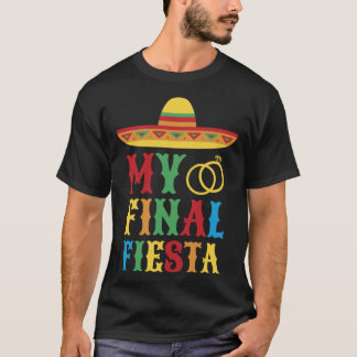 T-shirt Ma Dernière Fiesta Mexique Enterrement de Vie de J