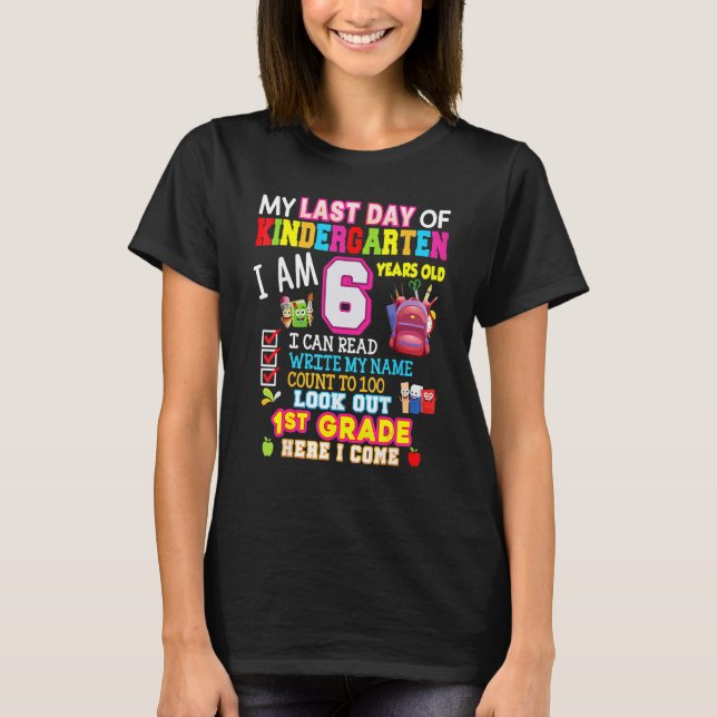 T-shirt Ma Dernière journée de maternelle J'ai 6 ans 1er G (Devant)
