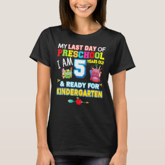 T-shirt Ma Dernière journée de maternelle Je suis prêt à c