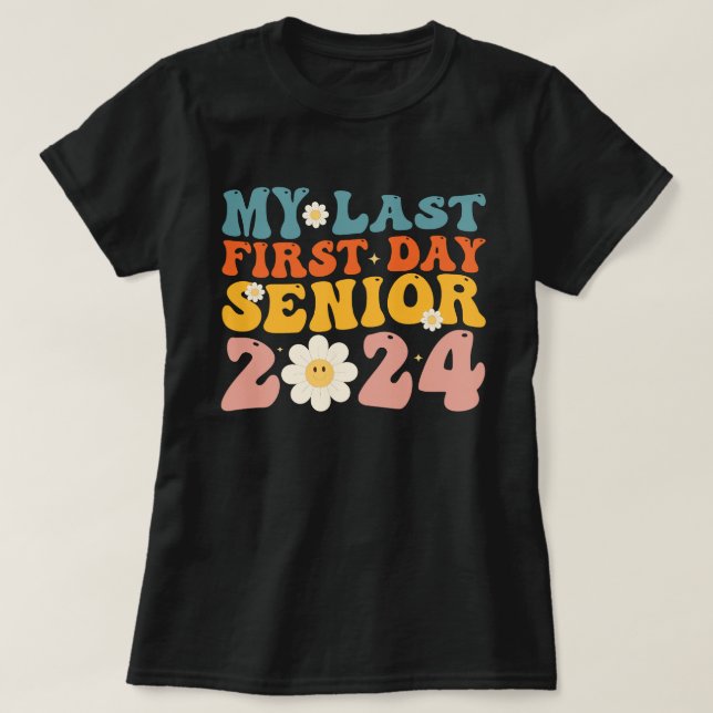 T-shirt Ma Dernière première journée de classe supérieure  (Design devant)
