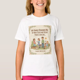 T-shirt Ma Famille Me Rappelle Ce Qui Est Bon Et Décent...