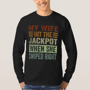 T-shirt Ma femme a décroché le jackpot lorsqu'elle a gliss