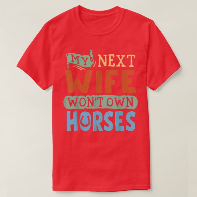 T-shirt Ma Femme Du Net A Gagné À Ses Propres Chevaux  (Design devant)