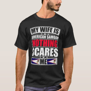 T-shirt Ma Femme Est Américaine Samoan Rien Ne Me Fait Peu