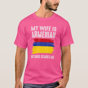 T-shirt Ma femme est arménienne, rien ne me fait peur vena