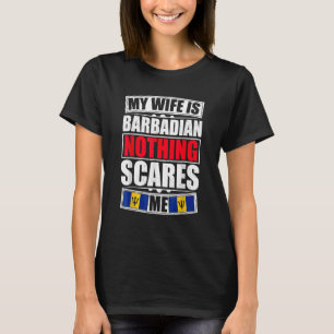 T-shirt Ma Femme Est Barbadienne Rien Ne Me Fait Peur Barb