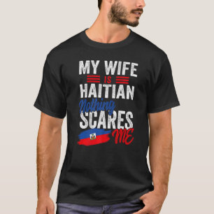 T-shirt Ma Femme Est Haïtienne Haïti Patrimoine Racines Dr