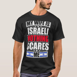 T-shirt Ma Femme Est Israélienne Rien Ne Me Fait Peur Drap