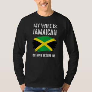 T-shirt Ma Femme Est Jamaïcaine Rien Ne Me Fait Peur Fière