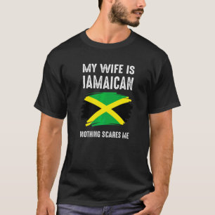 T-shirt Ma Femme Est Jamaïcaine Rien Ne Me Fait Peur Fière