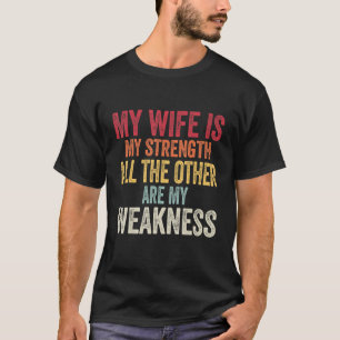 T-shirt Ma Femme Est Ma Force Autres Femmes Amusantes Mari