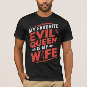 T-shirt Ma femme est ma reine du mal préférée - Romance go
