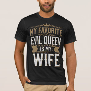 T-shirt Ma femme est ma reine du mal préférée - Romance go