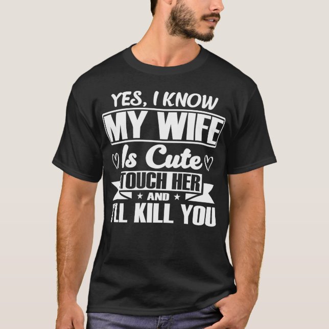 T-shirt Ma Femme Est Mignonne Pour Le Mari (Devant)