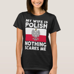 T-shirt Ma femme est polis rien ne me fait peur 2