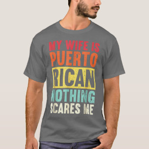 T-shirt Ma Femme Est Portoricaine Rien N'A Peur Mefrom Fun