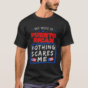 T-shirt Ma Femme Est Portoricaine Rien Ne Me Fait Peur Pue