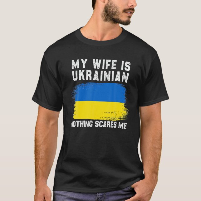 T-shirt Ma Femme Est Ukrainienne Rien Ne Me Fait Peur Ukra (Devant)