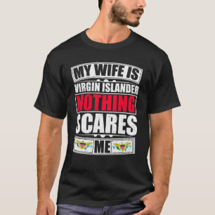 T-shirt Ma Femme Est Virgin Island Rien Ne Me Fait Peur