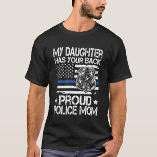 T-shirt Ma Fille A Ton Dos Fier Police Maman Cop'S M