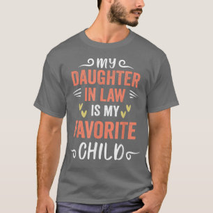 T-shirt Ma Fille En Droit Est Mon Enfant Préféré Daug