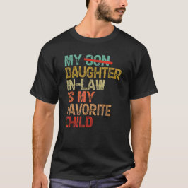 T-shirt Ma Fille En Droit Est Mon Enfant Préféré Rétro