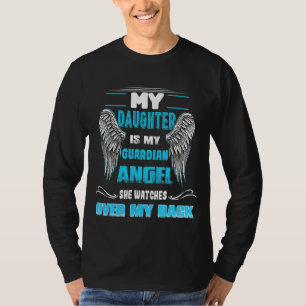 T-shirt Ma Fille Est Mon Ange Gardien Qu'Elle Surveille