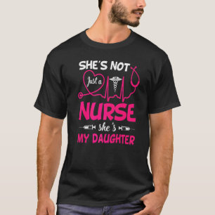 T-shirt Ma Fille Est Une Infirmière Fière Infirmière Maman