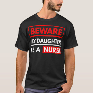 T-shirt Ma Fille Est Une Infirmière Parents D'Une Infirmiè