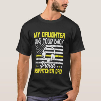 T-shirt Ma Fille Fière Dispatchère Papa Dispatchère