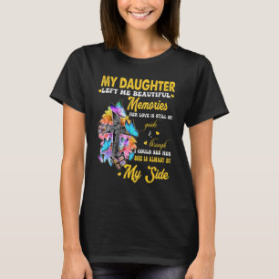 T-shirt Ma Fille M'A Laissé De Beaux Souvenirs Son Amour M